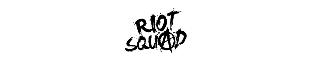 RIOT SQUAD